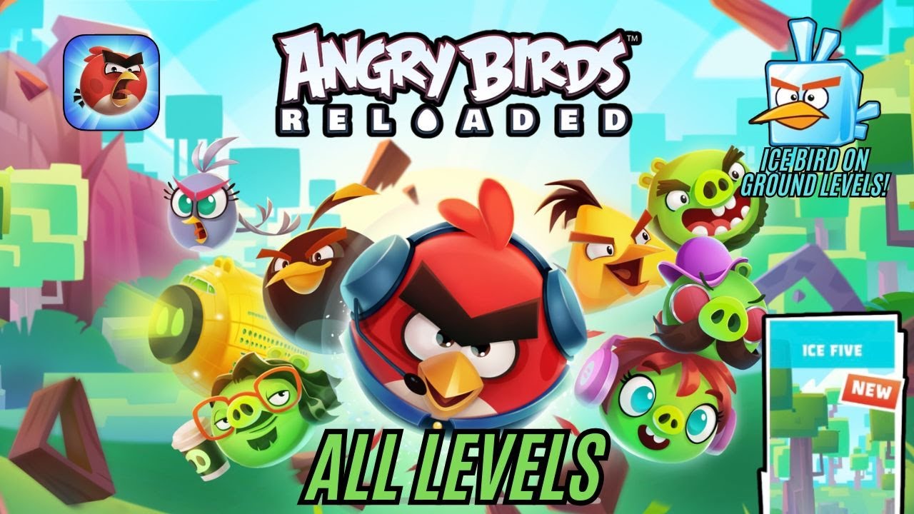 ICE BIRD ON GROUND LEVELS! | Angry Birds Reloaded Ice Five All Levels