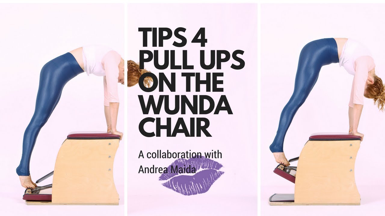 Tips for Pull Up on the Wunda Chair - Lesley Logan Pilates