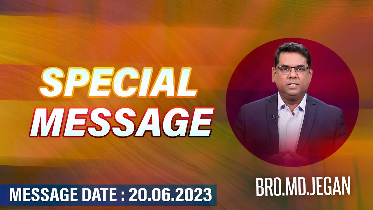 🔴SPECIAL MESSAGE/சிறப்பு செய்தி | கடைசிகால எச்சரிப்பின் செய்தி | Bro. MD.JEGAN | HLM