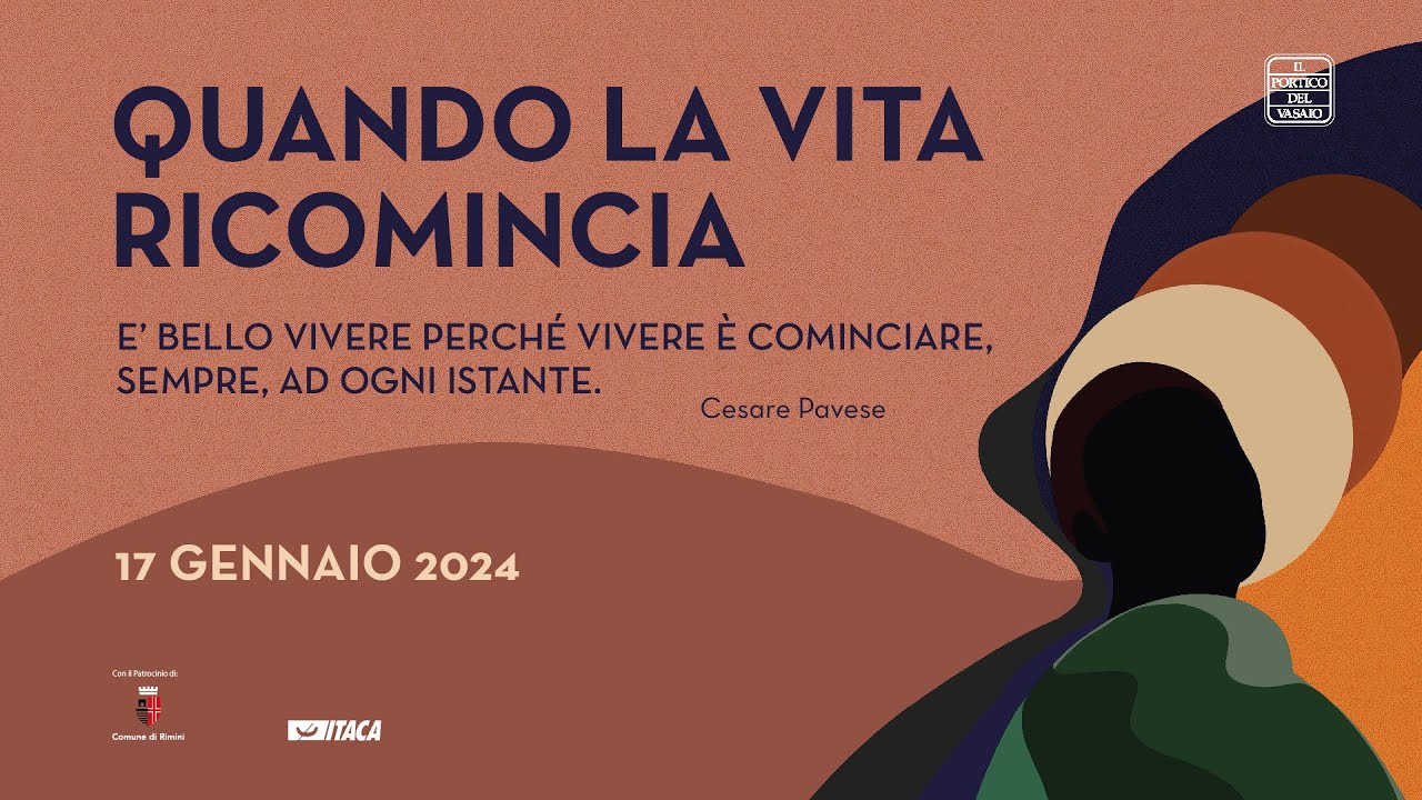 Quando la Vita Ricomincia - incontro pubblico 17 gennaio 2024