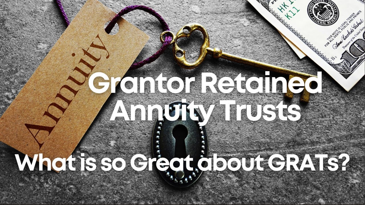 GRATs Explained: When Business Owners Use Them to Transfer Value Efficiently