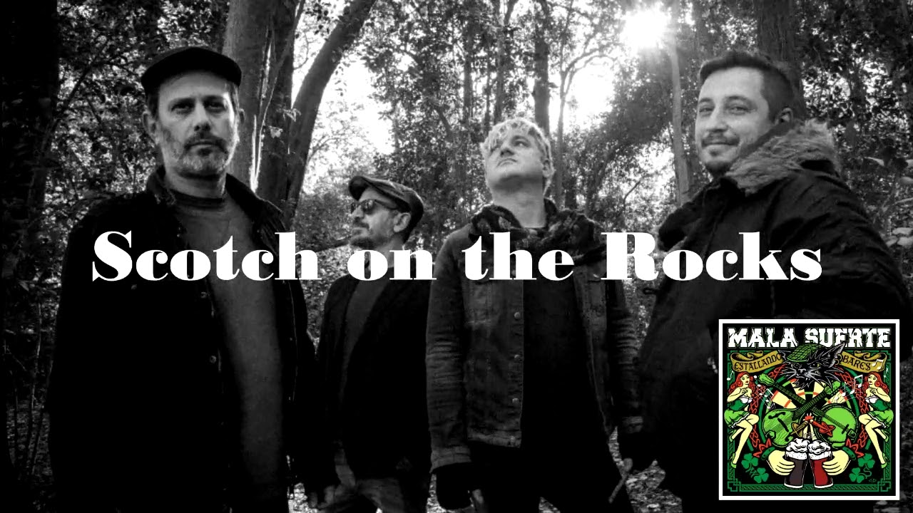 MALA SUERTE - Scotch on the Rocks