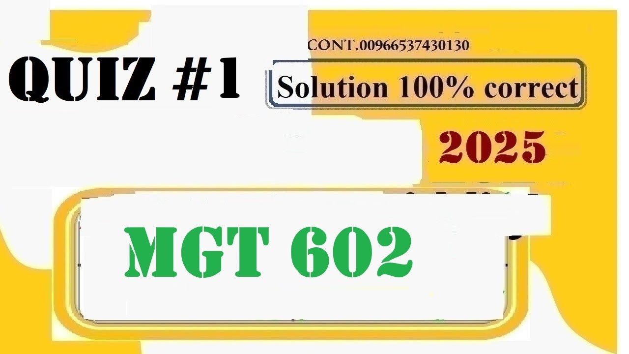 mgt 602 quiz 1 solution fall 2025