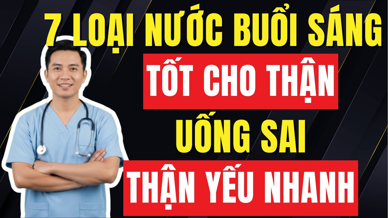 7 loại nước uống buổi sáng tốt cho thận và đường huyết – uống sai, thận yếu nhanh