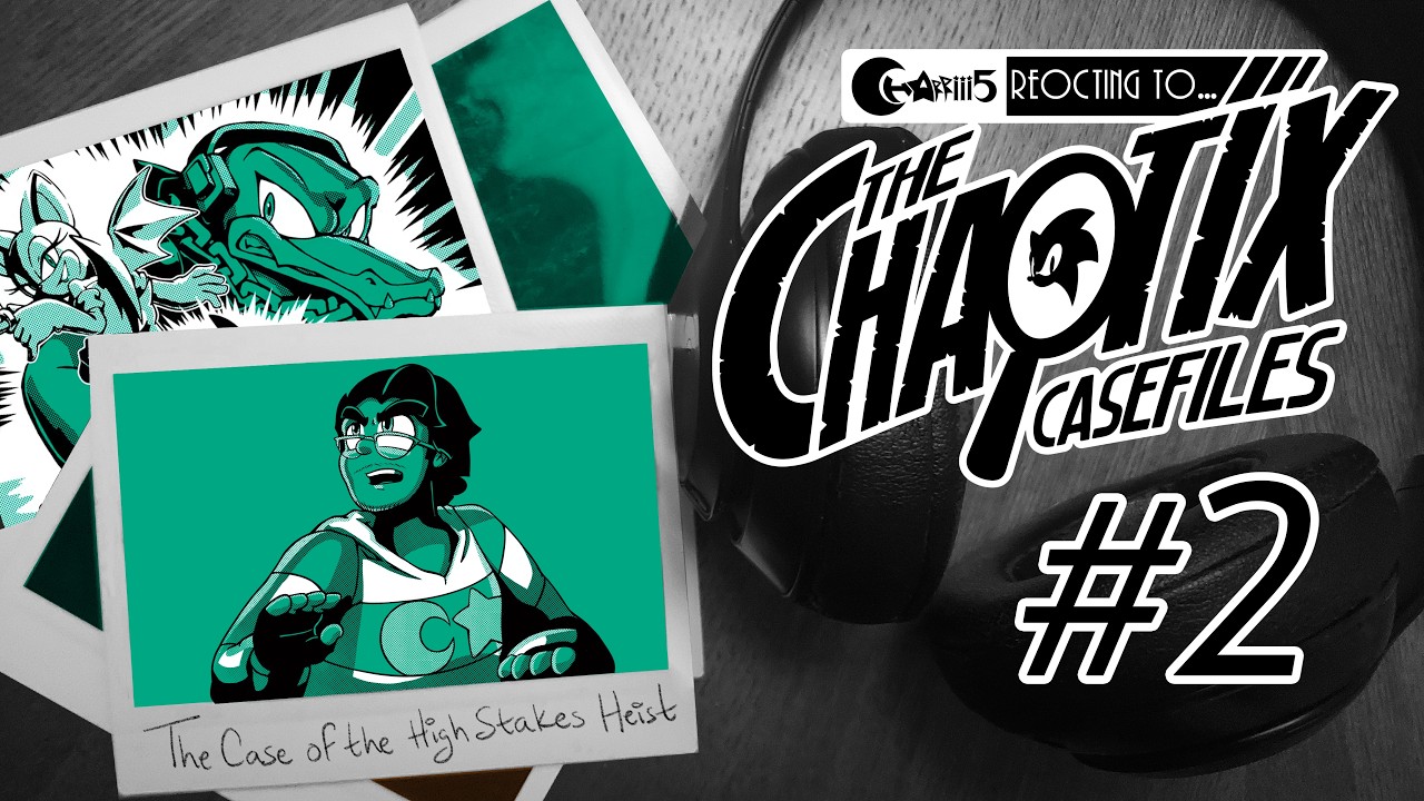 REOCTING TO... The Chaotix Casefiles | Episode 2