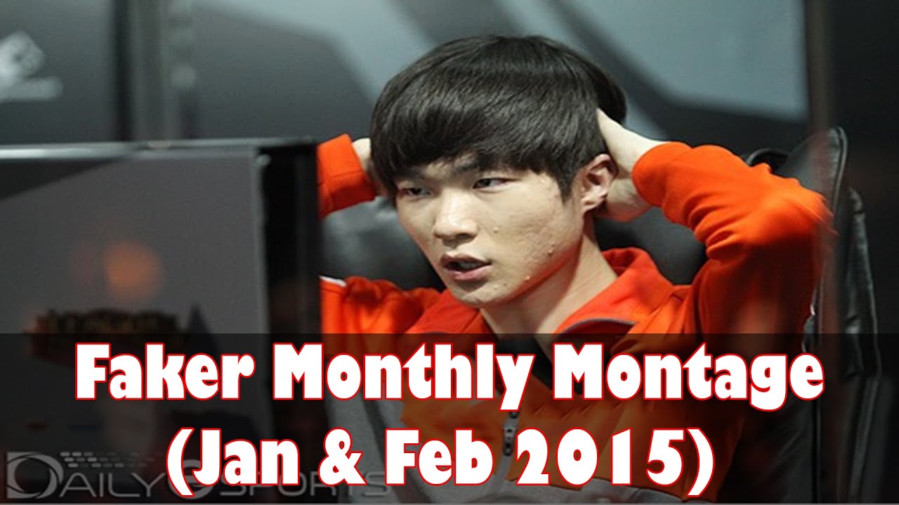 Faker Monthly Montage (Jan & Feb 2015)