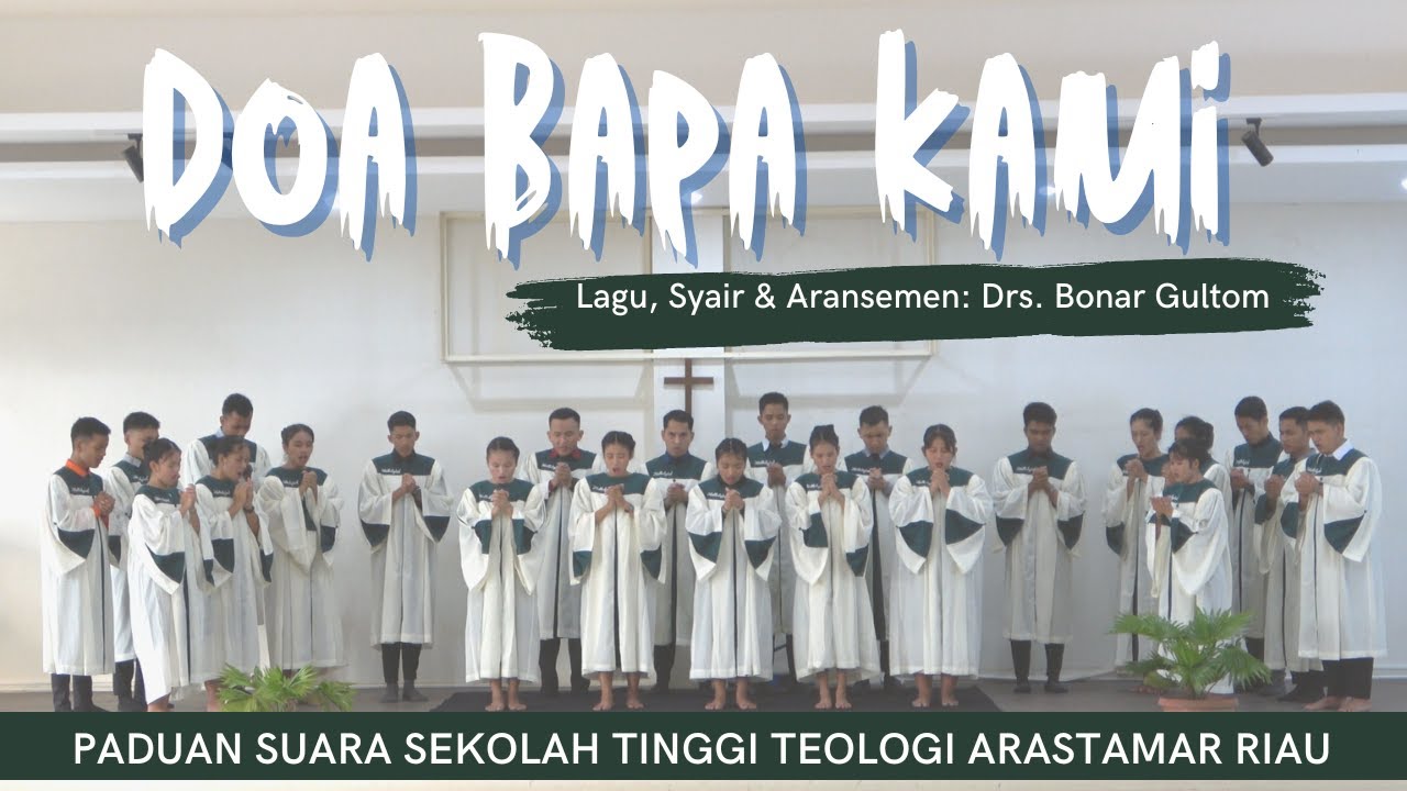 DOA BAPA KAMI | PADUAN SUARA STT STAR | Lagu, Syair & Aransemen: Drs. Bonar Gultom