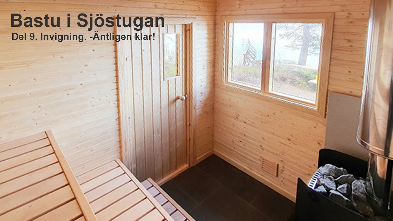 Vedeldad bastu i sommarstugan del 9: Dags för invigning!