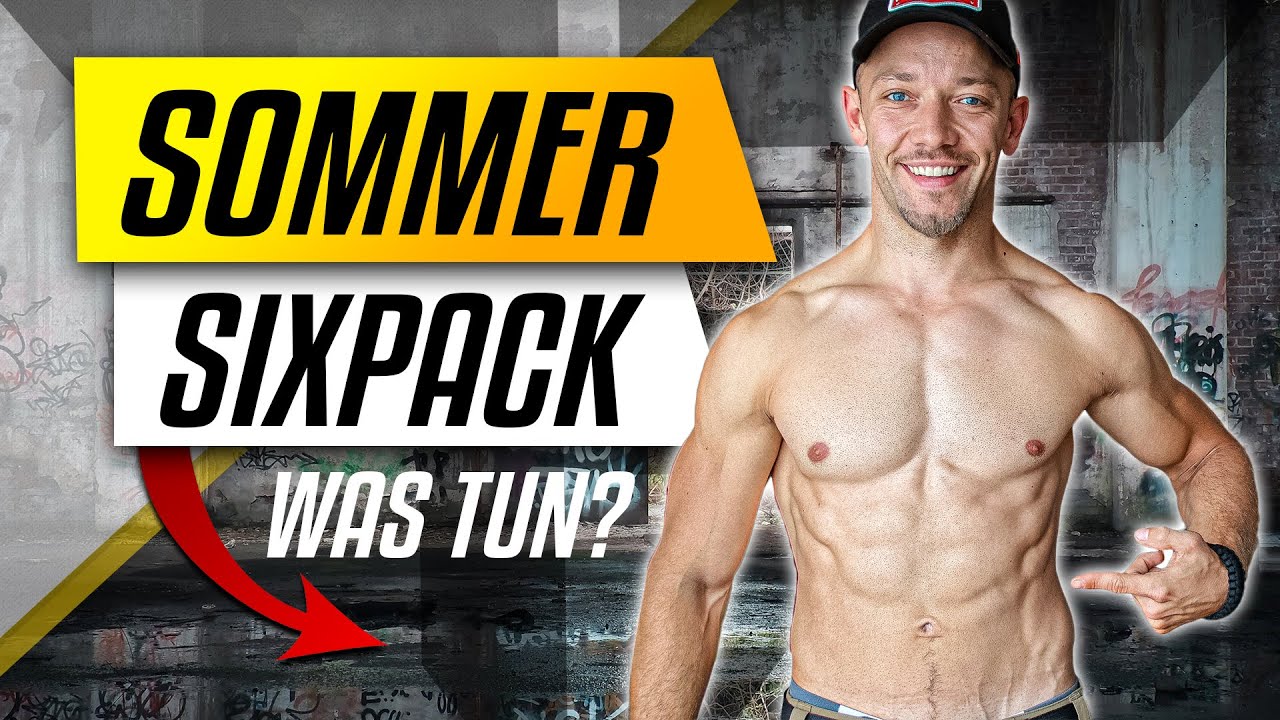 Sommersixpack Guide - Das Fundament für den perfekten Waschbrettbauch - Das musst du tun!