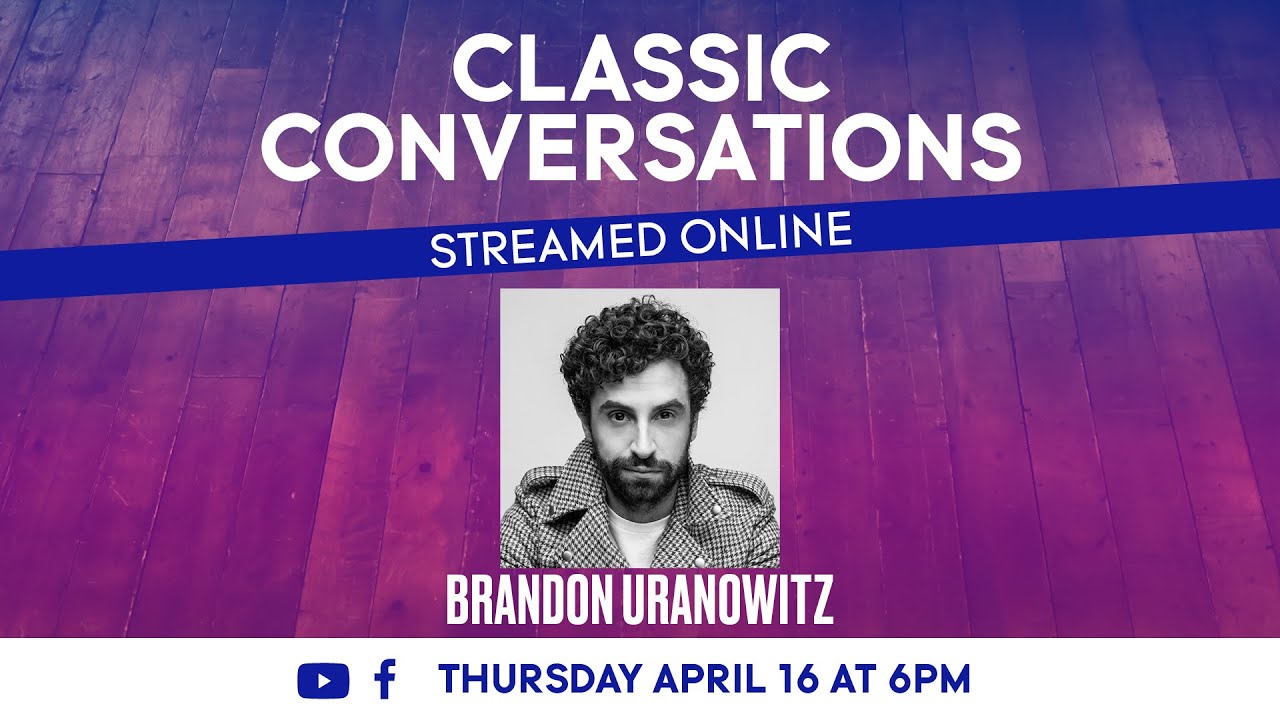 Classic Conversations - Brandon Uranowitz