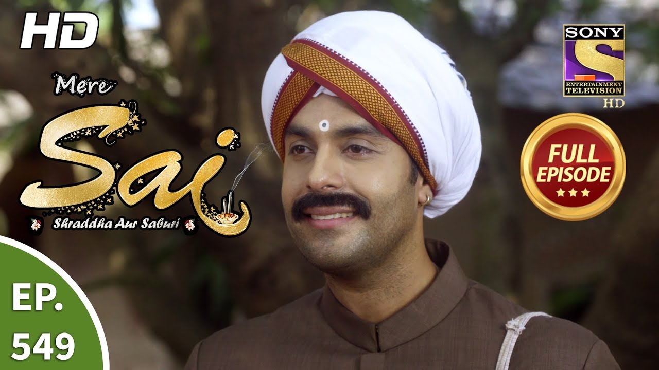 Mere Sai - Ep 549 - Full Episode - 31st October, 2019