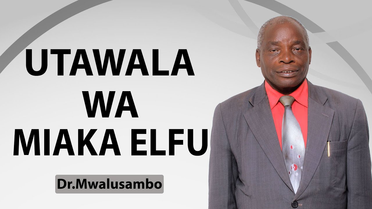 UTAWALA WA MIAKA ELFU - UFALME WA MUNGU #kingdomphilosophy  #biblestudy #nenolamungu #sundayservice