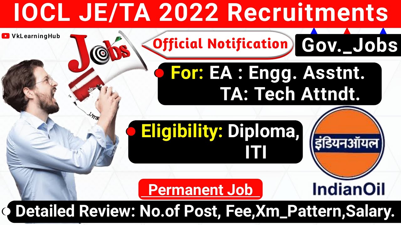 IOCL EA/TA Recruitments 2022 for Diploma/iTi Notice | Permanent job | Fee 100 | IndianOil Jobs | VLH