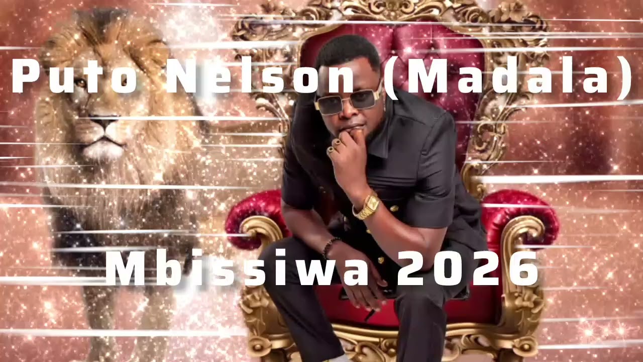 Puto Nelson (MADALA) Mbissiwa 2026