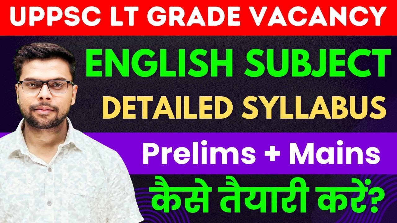 UPPSC LT Grade English Syllabus | Prelims and Mains | Grammar and Literature