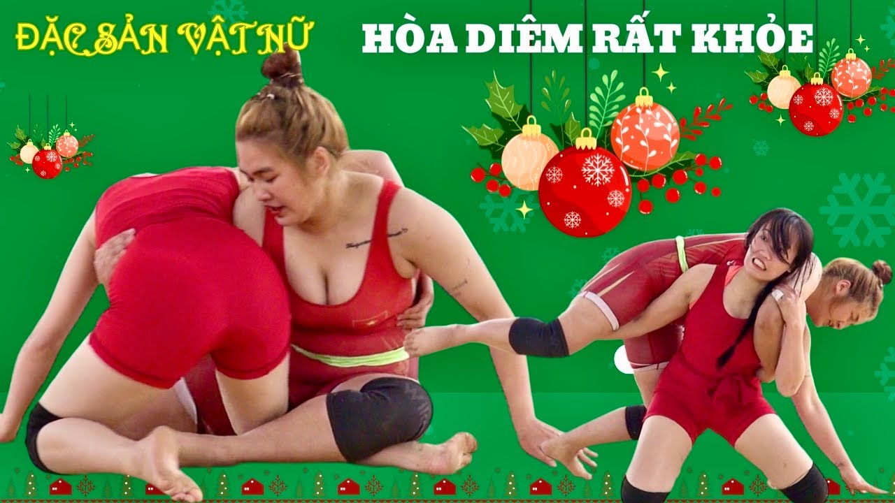 DIÊM THỊ HÒA rất rất khỏe Đấu Vật mãn nhãn người xem,Traditional Vietnamese women's Wrestling.