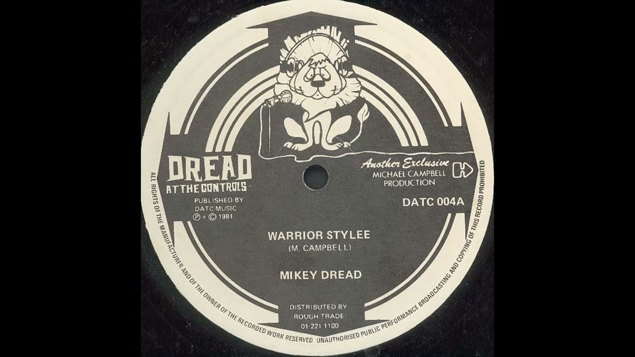 DATC 004 A - Mikey Dread - Warrior Stylee