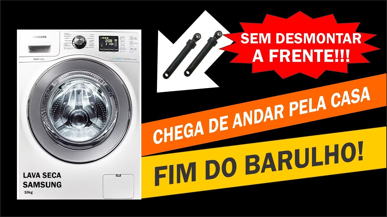 Lava e Seca Samsung - Troca do Amortecedor