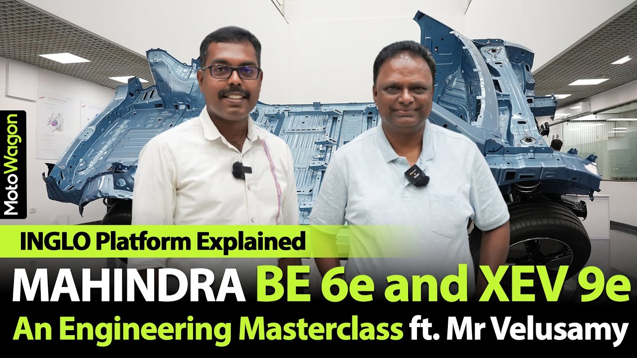 Mahindra BE 6e and XEV 9e | An Engineering Masterclass ft. Mr Velusamy | MotoWagon.