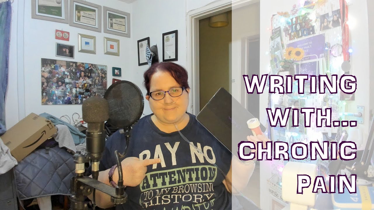 Writing With... Chronic Pain [CC]