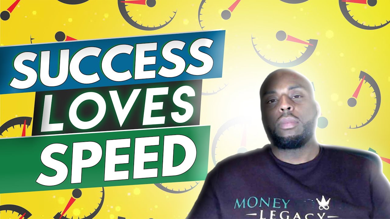 SUCCESS LOVES SPEED - THE UNSPOKEN GAME CHANGER