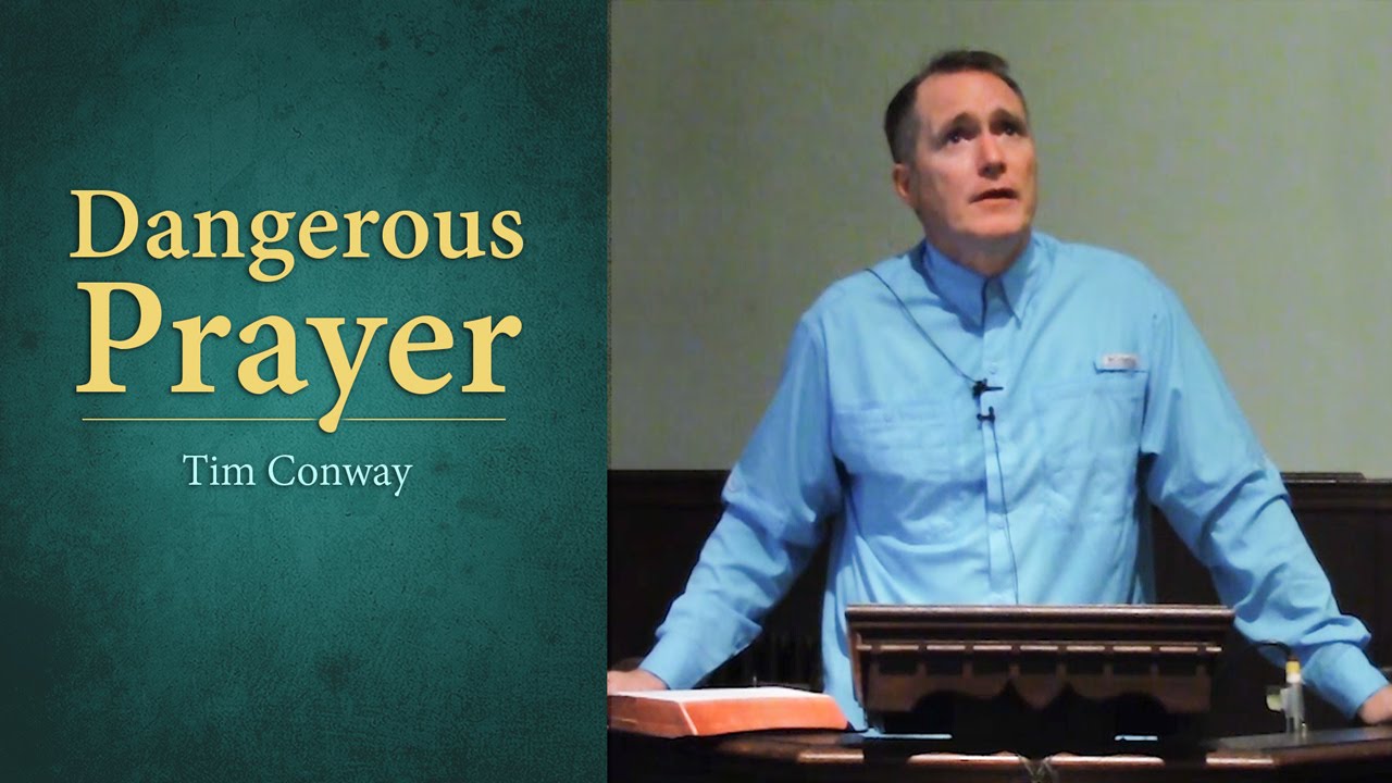 Dangerous Prayer - Tim Conway