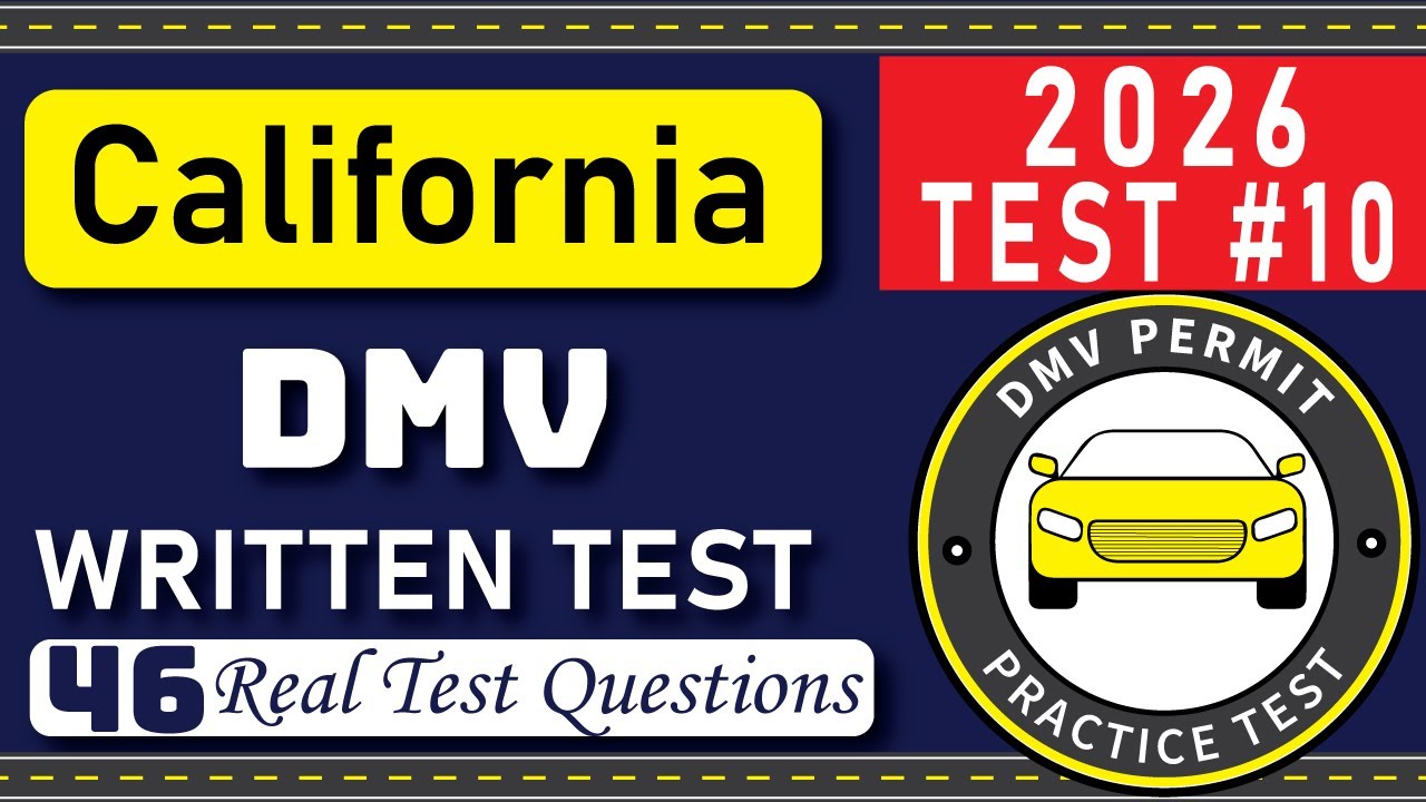 2026 California DMV Written Test 10 | 46 Real Test Questions | California DMV Practice Test