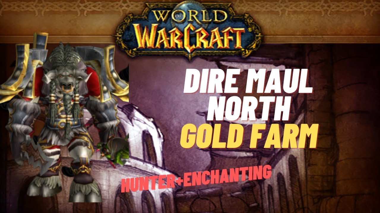 Dire Maul North gold Farm in Classic Season of Mastery