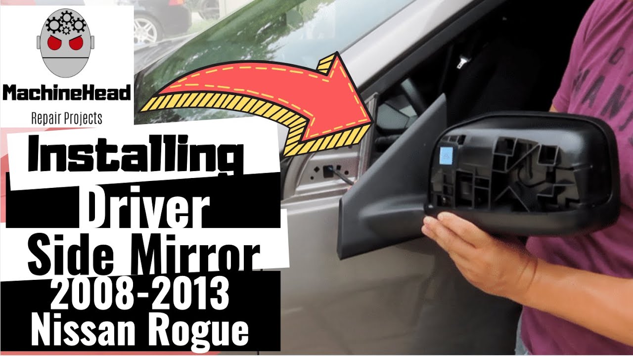 2008-2013 Nissan Rogue Mirror Install
