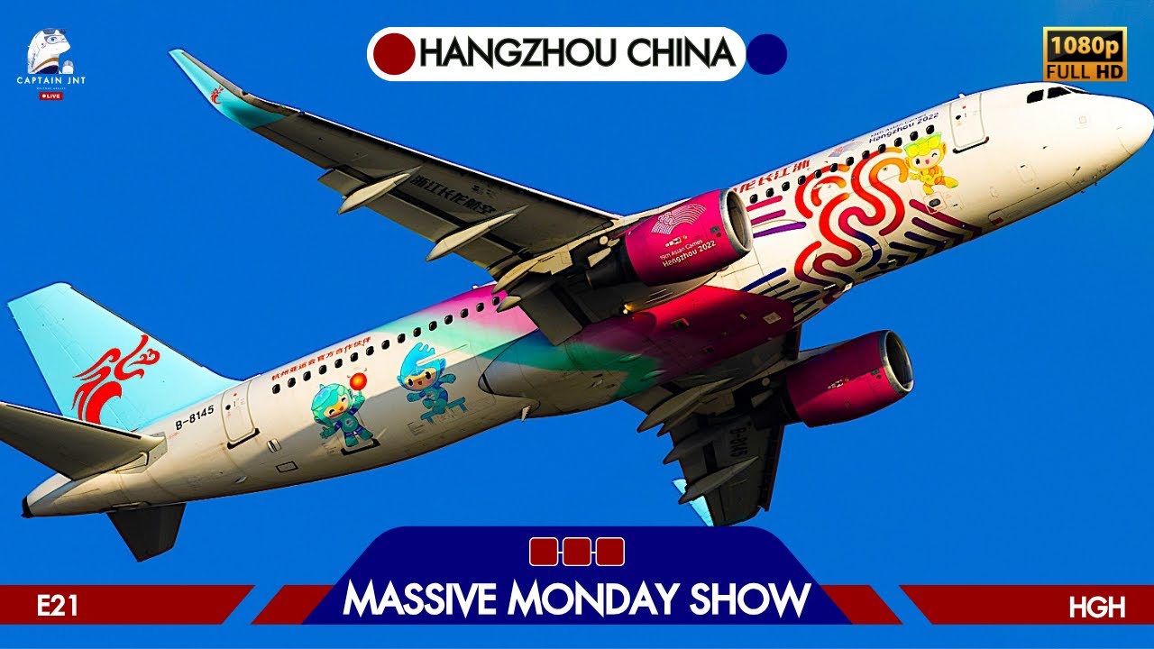 Hangzhou Xiaoshan International Airport (HGH)🔴LIVE PLANE SPOTTING | E21 | Massive Monday Show |