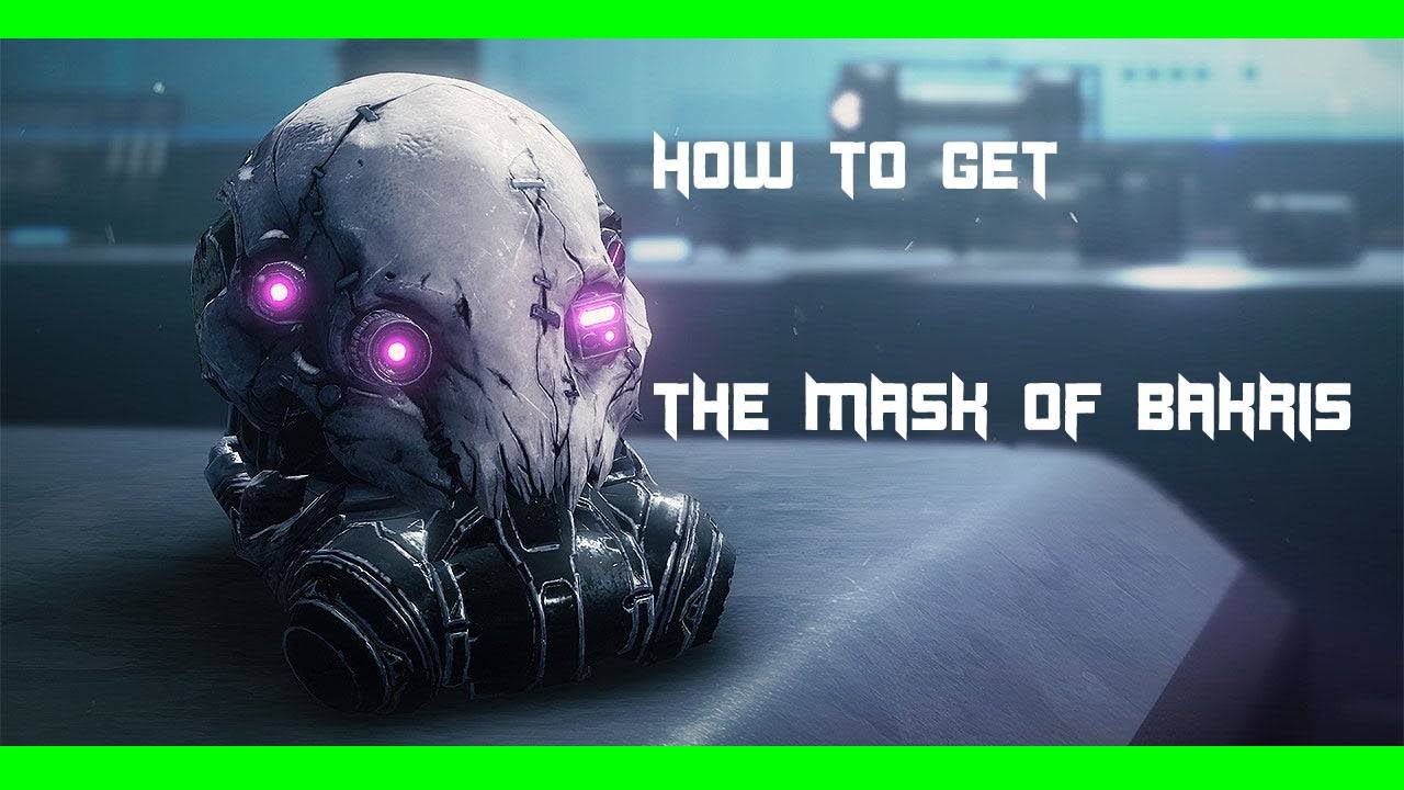 Destiny 2 How To Get: Mask of Bakris
