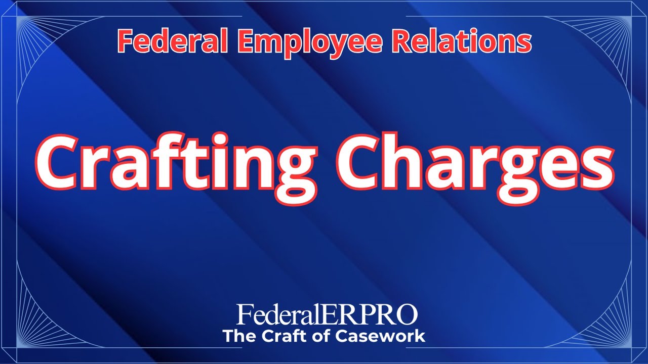 Charge Writing Federal Adverse Actions