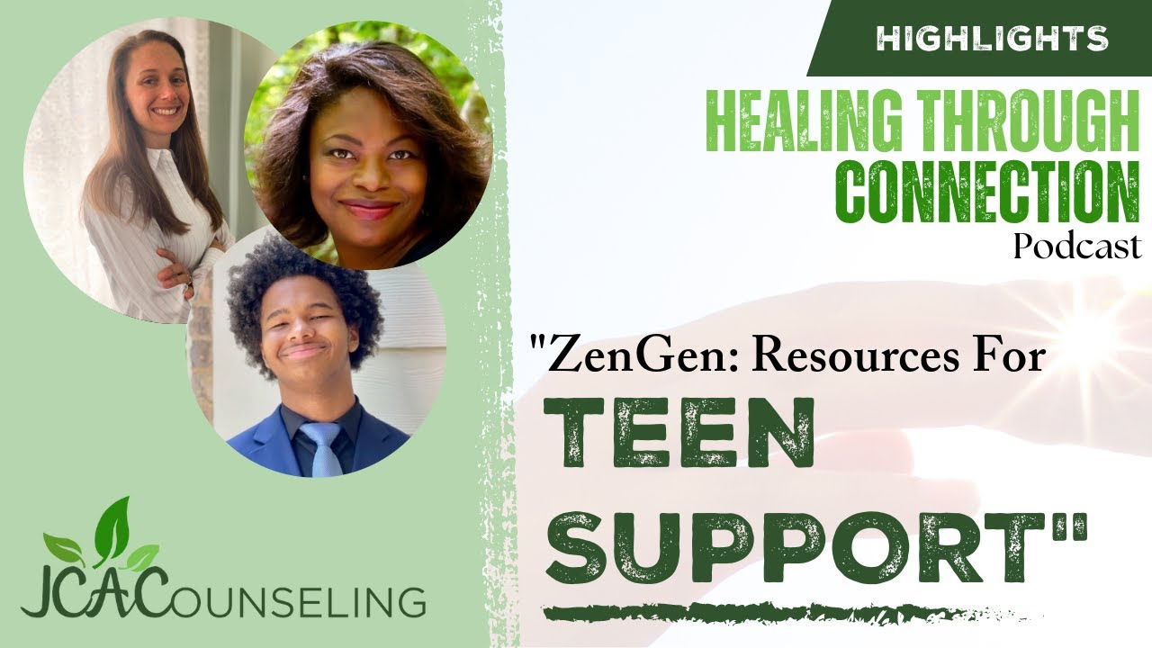 How ZenGen Provides Crucial Resources for Teen Support | JCACounseling Podcast Short