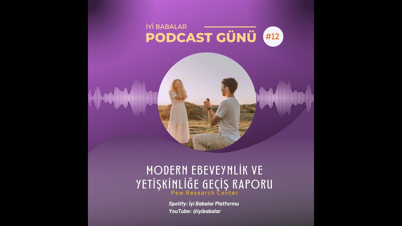 Ebeveynler ve Genç Yetişkinler: Bağlar ve Bağımsızlık Raporu