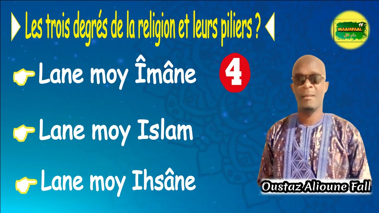 Les trois degres de la religion et leurs piliers: Lane moy ponki Islam