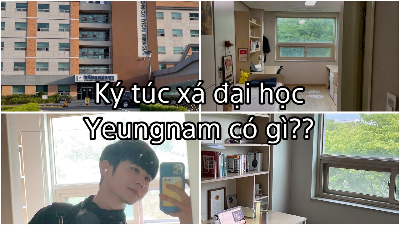 KÝ TÚC XÁ DÀNH CHO NGƯỜI NƯỚC NGOÀI CỦA TRƯỜNG ĐẠI HỌC YEUNGNAM CÓ GÌ? - DU HỌC SINH HÀN QUỐC