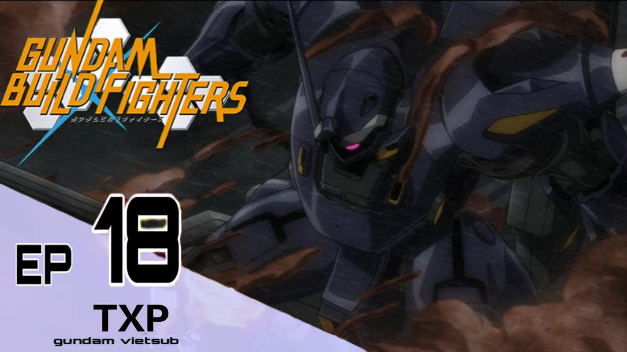 GUNDAM BUILD FIGHTERS | TẬP 18: CHÓ SĂN