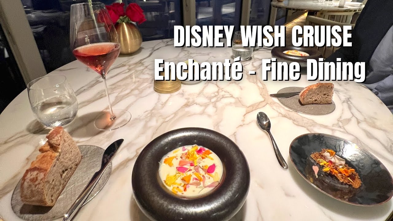 DISNEY WISH CRUISE - Enchanté Adult Only Dining
