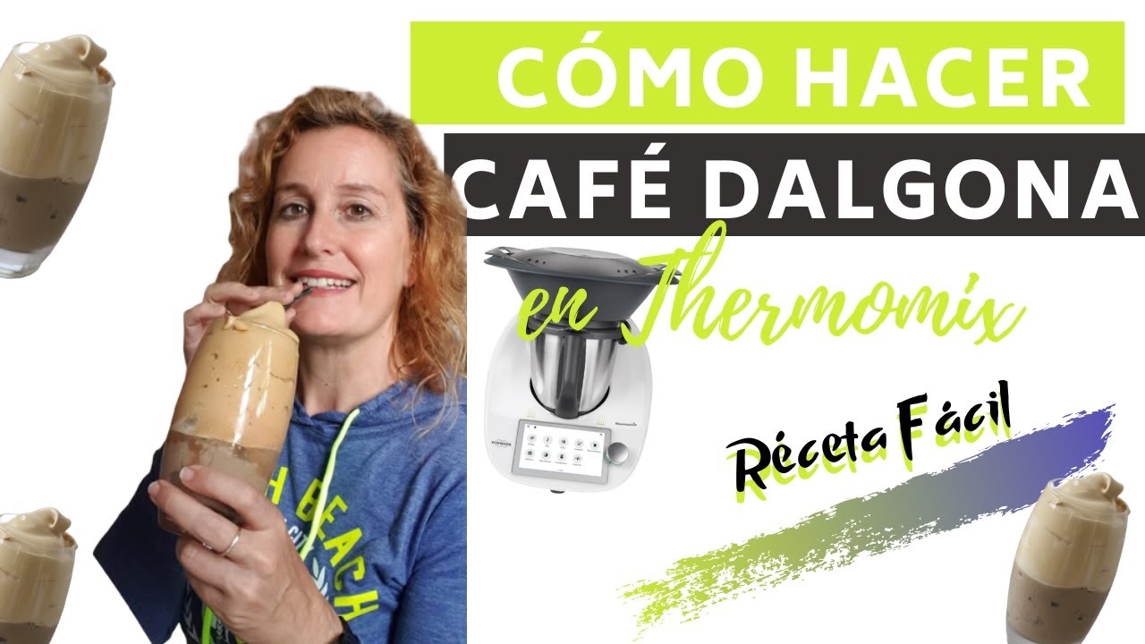 COMO HACER CAFÉ DALGONA en THERMOMIX *Receta viral EN TIK TOK* /DalgonaCoffee with Thermomix