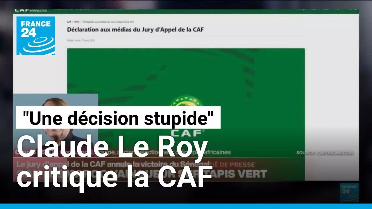 Finale de la CAN 2025 : Claude Le Roy fustige une décision 