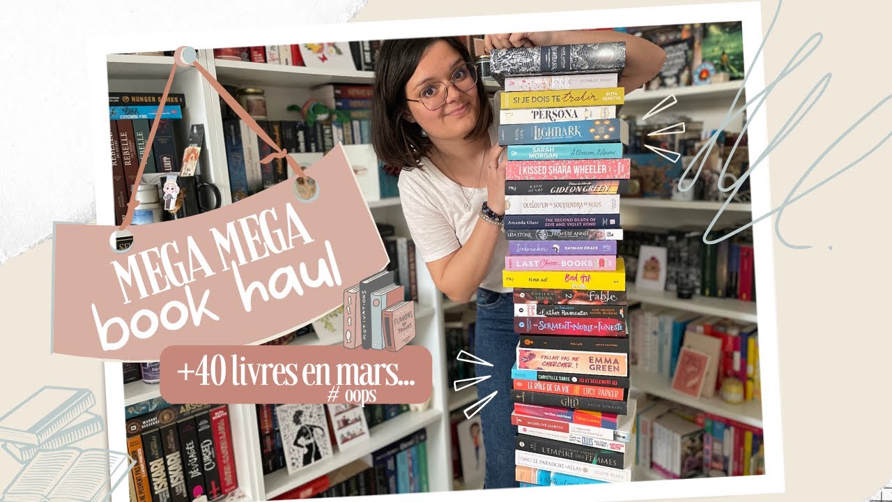 MEGA MEGA bookhaul : on part sur un petit +40 pour ma PAL en mars 2023 ! 📚🙃