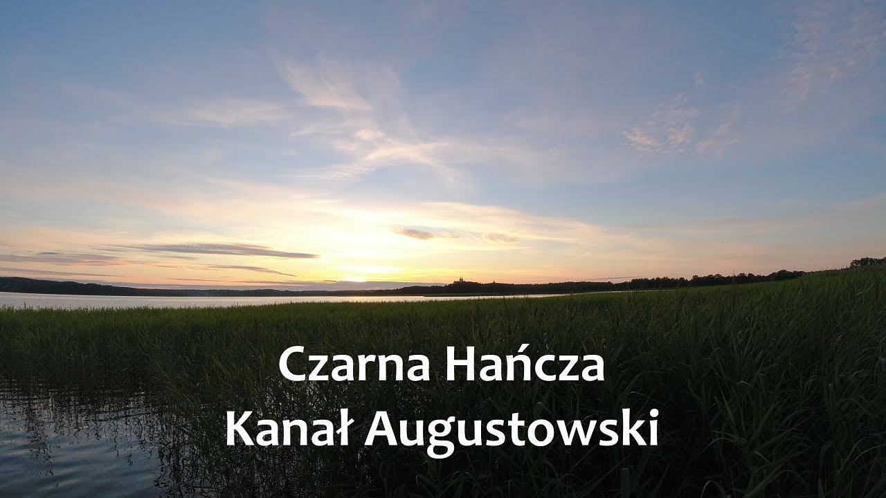 Czarna Hańcza - Kanal Augustówski Kayak tour