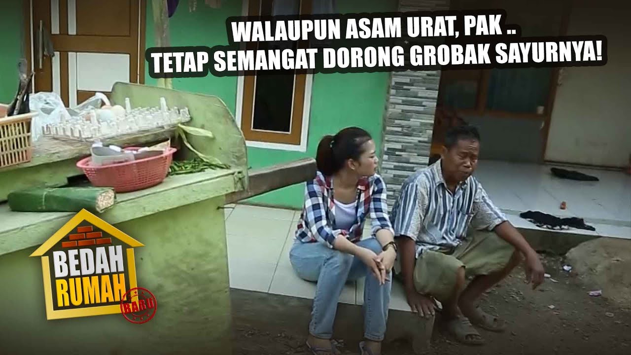 BEDAH RUMAH EPISODE 77 - Penghasilan kecil, Pak Edi Ngutang, Buat Makan!