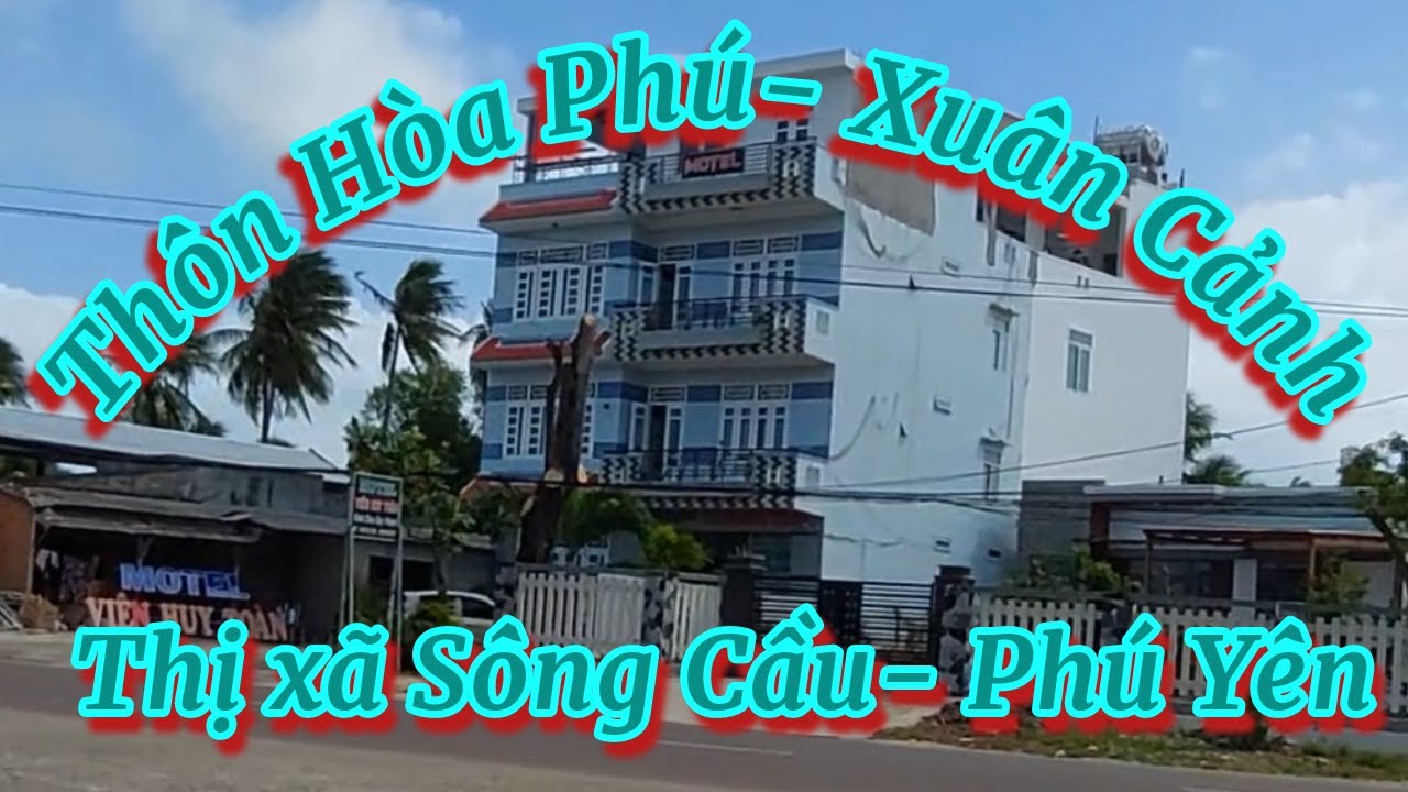 Lang thang thôn Hòa Phú- Xuân Cảnh-Thị xã Sông Cầu.