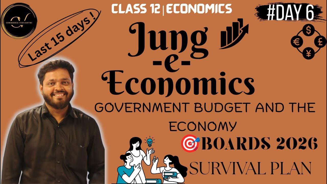 Government Budget and the Economy Class 12 One Shot | Boards 2026 Survival Plan Day 6