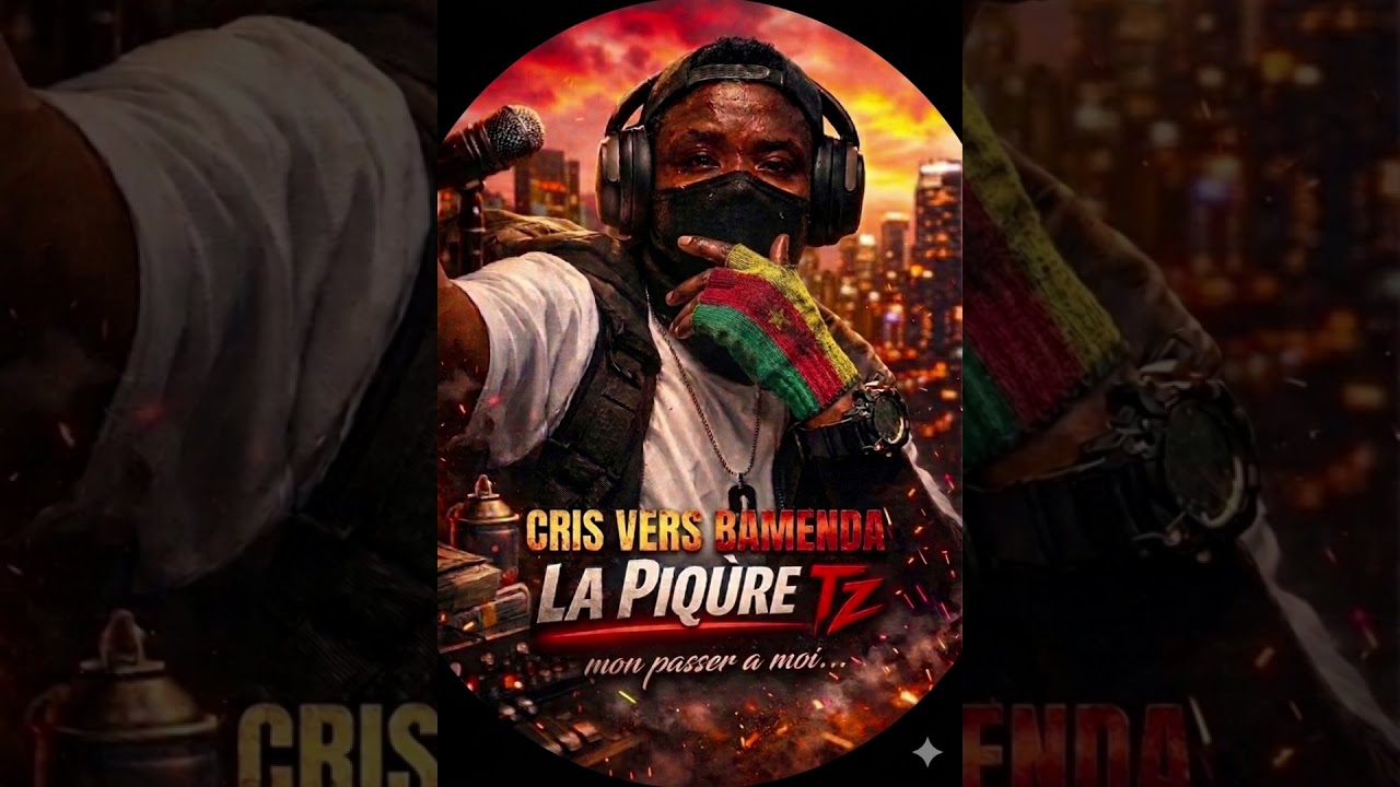 LA PIQÛRE TZ - Cris Vers Bamenda (Mon passé à moi).