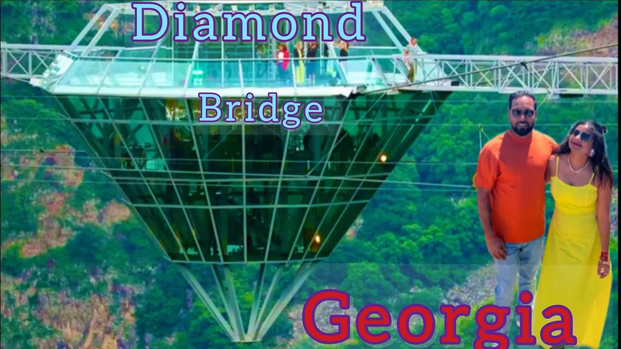 DIAMOND BRIDGE GEORGIA 🇬🇪