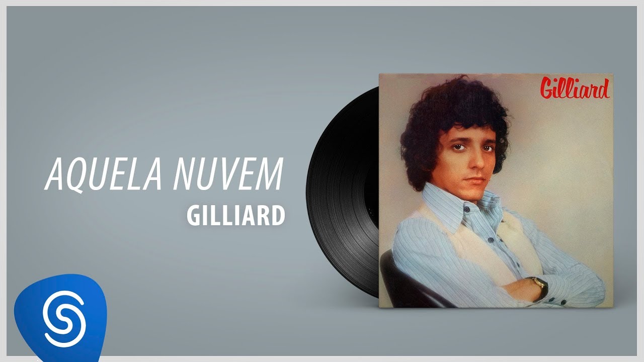 Gillard - Aquela Nuvem (&Aacute;lbum Completo: 1979)