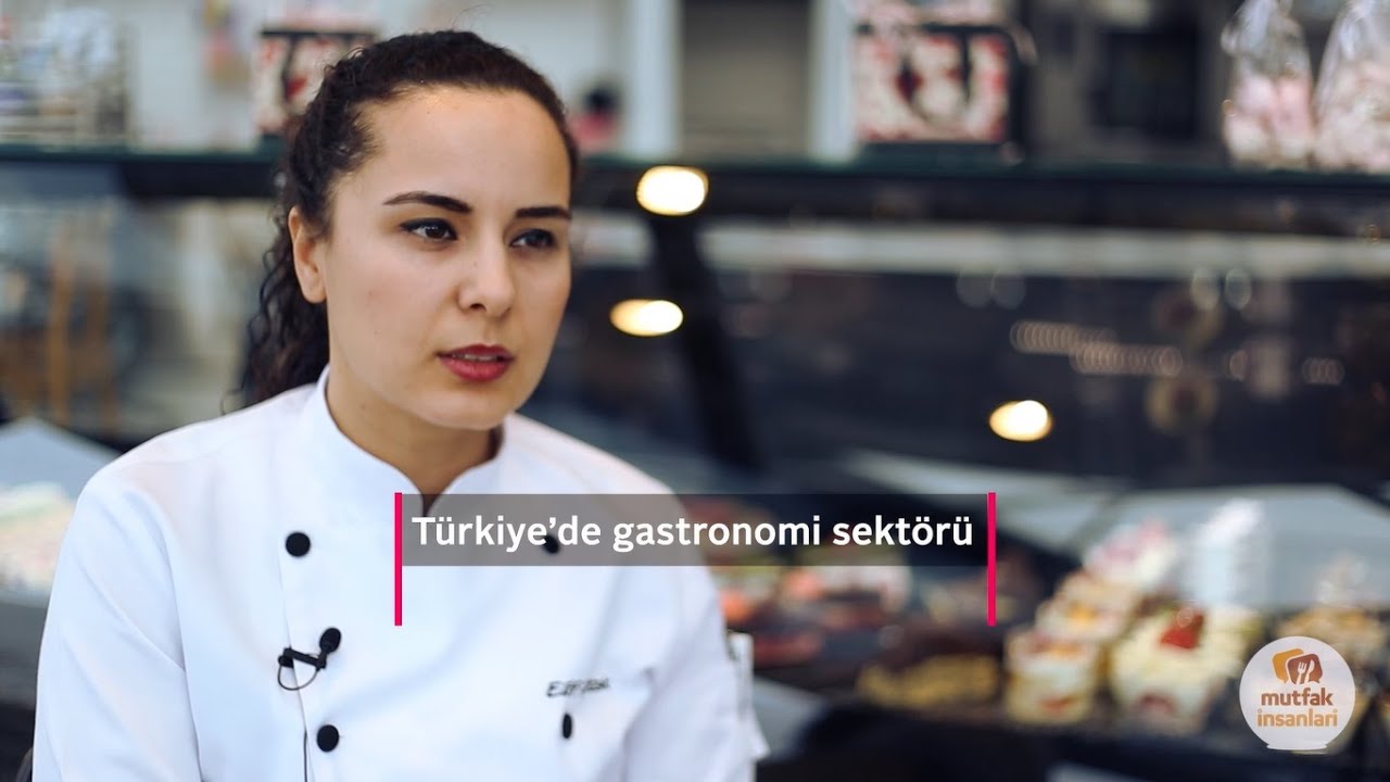 Türk Gastronomi Sektörü Hakkında -  Şef Elif Çıtak
