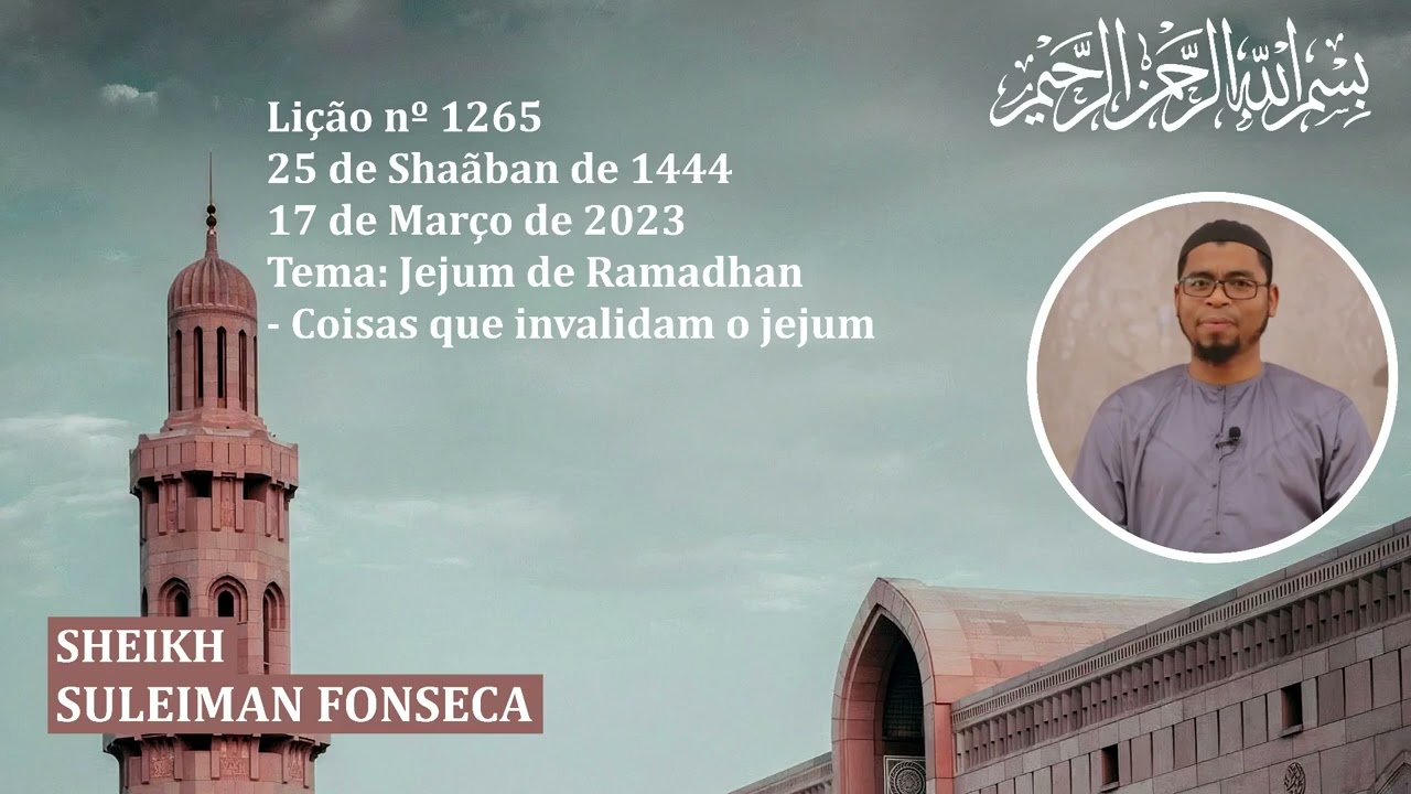 LIÇÃO Nº 1265 Tema: - Coisas que invalidam o jejum